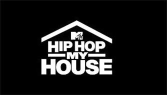 MTV HIP HOP MY HOUSE