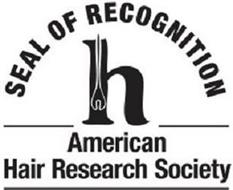 SEAL OF RECOGNITION H AMERICAN HAIR RESEARCH SOCIETY