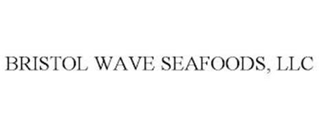 BRISTOL WAVE SEAFOODS, LLC