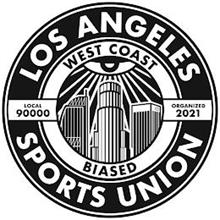 LOS ANGELES WEST COAST BIASED SPORTS UNION LOCAL 90000 ORGANIZED 2021