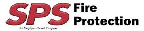 SPS AN EMPLOYEE OWNED COMPANY FIRE PROTECTION