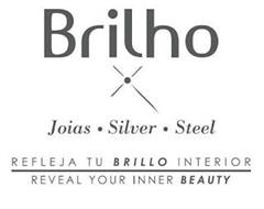 BRILHO JOIAS · SILVER · STEEL REFLEJA TU BRILLO INTERIOR REVEAL YOUR INNER BEAUTY
