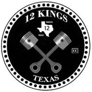 12 KINGS TEXAS 12 RANCH ROAD CC
