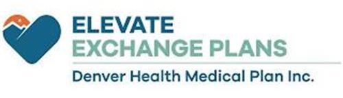 ELEVATE EXCHANGE PLANS DENVER HEALTH MEDICAL PLAN INC.