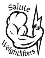 SALUTE WEIGHTLIFTERS