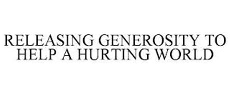 RELEASING GENEROSITY TO HELP A HURTING WORLD