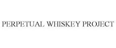 PERPETUAL WHISKEY PROJECT