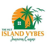 THE HUT ISLAND VYBES JAMAICAN CUISINE