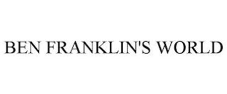 BEN FRANKLIN'S WORLD
