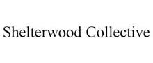 SHELTERWOOD COLLECTIVE