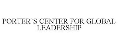 PORTER'S CENTER FOR GLOBAL LEADERSHIP