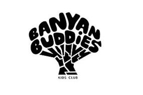 BANYAN BUDDIES KIDS CLUB