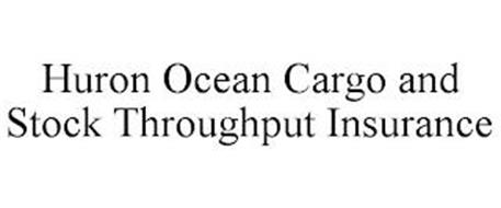 HURON OCEAN CARGO AND STOCK THROUGHPUT INSURANCE