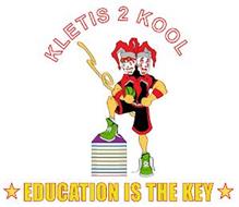 KLETIS 2 KOOL EDUCATION IS THE KEY