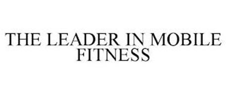 THE LEADER IN MOBILE FITNESS