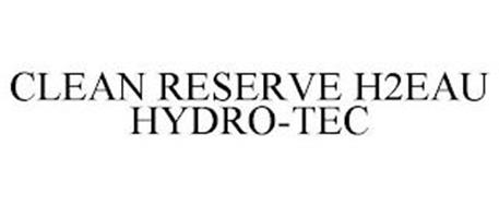 CLEAN RESERVE H2EAU HYDRO-TEC