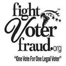 FIGHT VOTER FRAUD.ORG "ONE VOTE FOR ONE LEGAL VOTER"