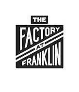 THE FACTORY AT FRANKLIN