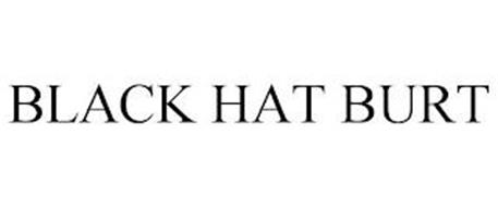 BLACK HAT BURT