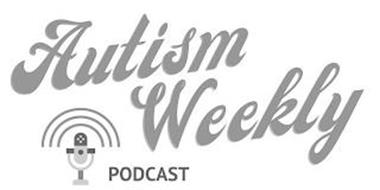 AUTISM WEEKLY PODCAST