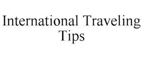 INTERNATIONAL TRAVELING TIPS