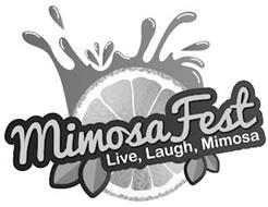 MIMOSA FEST LIVE, LAUGH, MIMOSA