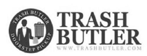 TRASH BUTLER WWW.TRASHBUTLER.COM TRASH BUTLER DOORSTEP PICKUP