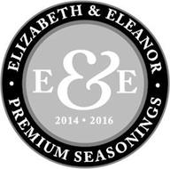 · ELIZABETH & ELEANOR · E&E 2014 · 2016 PREMIUM SEASONINGS