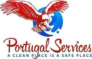 PORTUGAL SERVICES A CLEAN PLACE IS A SAFE PLACE