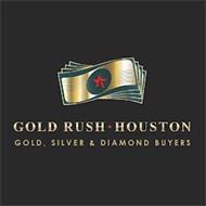 GOLD RUSH · HOUSTON GOLD, SILVER & DIAMOND BUYERS