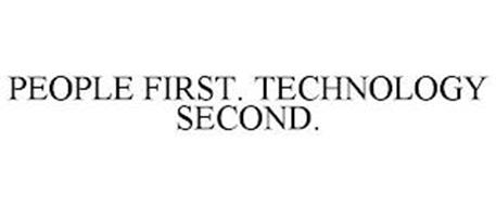 PEOPLE FIRST. TECHNOLOGY SECOND.