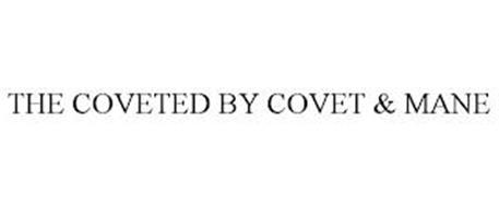 THE COVETED BY COVET & MANE