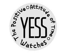 YESS WATCHES THE POSITIVE ATITUDE OF TIME