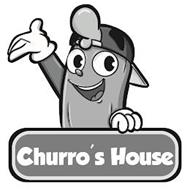 CHURRO'S HOUSE