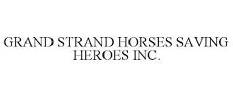 GRAND STRAND HORSES SAVING HEROES INC.