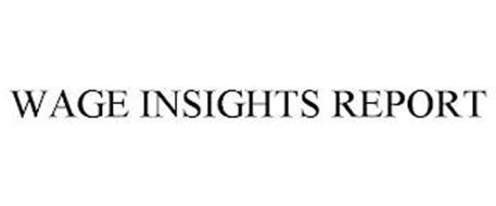 WAGE INSIGHTS REPORT