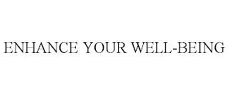 ENHANCE YOUR WELL-BEING