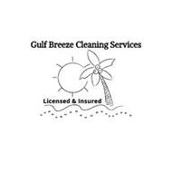 GULF BREEZE CLEANING SERVICES LICENSED & INSURED