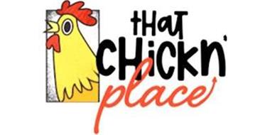 THAT CHICKN' PLACE