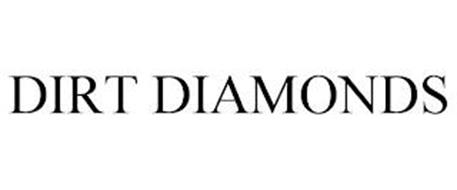 DIRT DIAMONDS