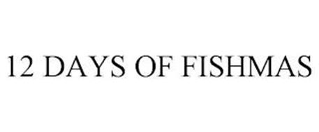 12 DAYS OF FISHMAS