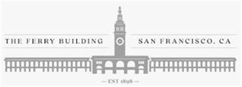 THE FERRY BUILDING SAN FRANCISCO, CA EST - 1898 -