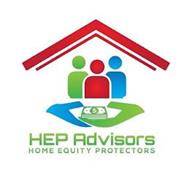HEP ADVISORS HOME EQUITY PROTECTORS