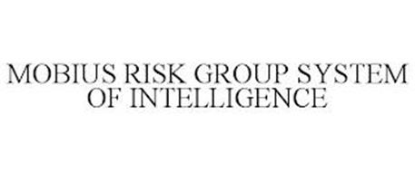 MOBIUS RISK GROUP SYSTEM OF INTELLIGENCE