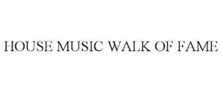 HOUSE MUSIC WALK OF FAME