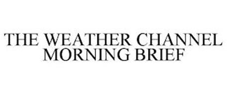 THE WEATHER CHANNEL MORNING BRIEF
