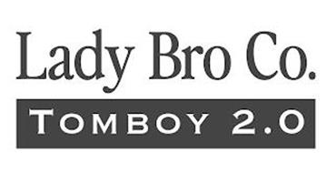 LADY BRO CO. TOMBOY 2.0