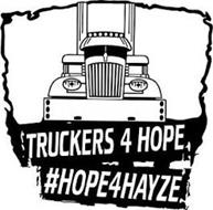TRUCKERS 4 HOPE #HOPE4HAYZE