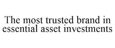 THE MOST TRUSTED BRAND IN ESSENTIAL ASSET INVESTMENTS