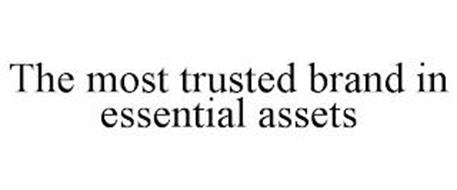 THE MOST TRUSTED BRAND IN ESSENTIAL ASSETS